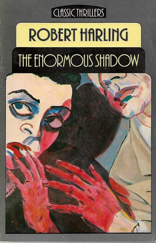 The Enormous Shadow by Robert Harling