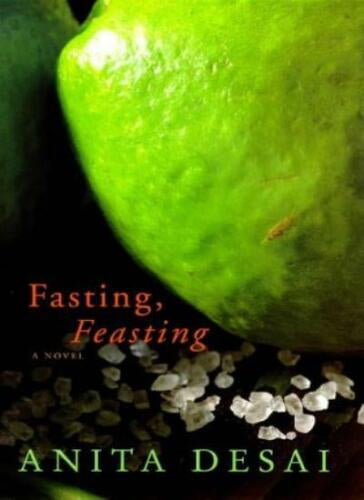 Fasting, Feasting by Anita Desai