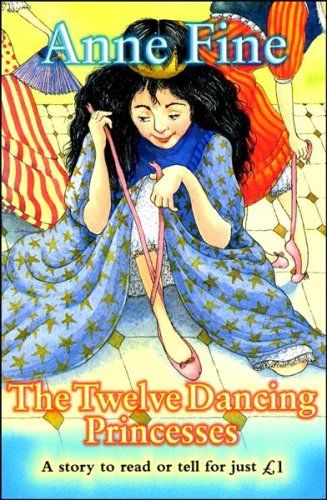 The Twelve Dancing Princesses by Anne Fine