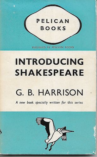 Introducing Shakespeare by G. B. Harrison
