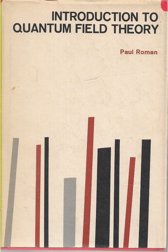 Introduction To Quantum Field Theory by Paul Roman