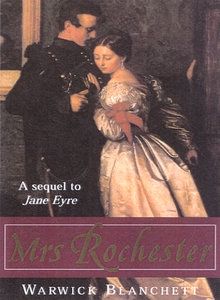Mrs. Rochester by Warwick Blanchett