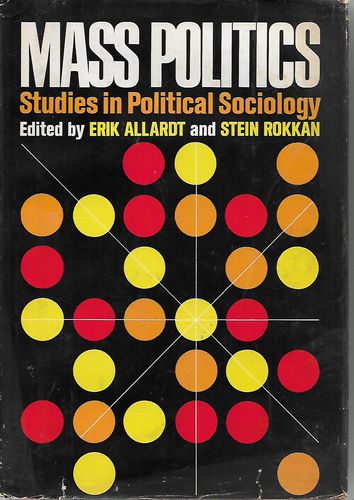 Mass Politics by Erik Allardt and Stein Rokkan