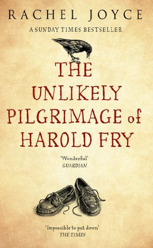 The Unlikely Pilgrimage of Harold Fry by Rachel Joyce