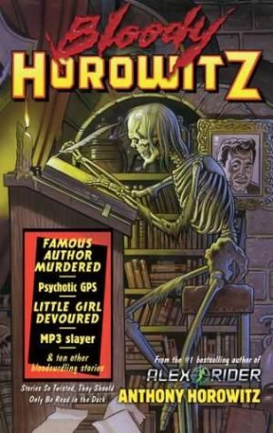 Bloody Horowitz by Anthony Horowitz