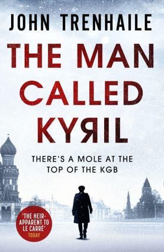 Man Called Kyril by John Trenhaile