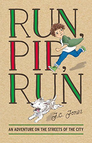 Run, Pip, Run by J.C. Jones