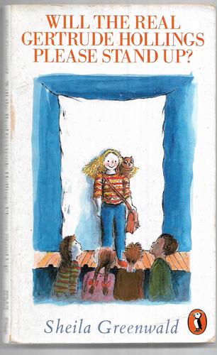 Will the Real Gertrude Hollings Please Stand Up? by Sheila Greenwald