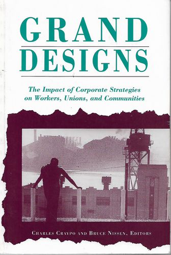 Grand Designs by Charles Craypo and Bruce Nissen