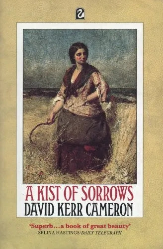 A Kist of Sorrows by David Kerr Cameron