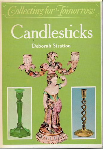 Candlesticks by Deborah Stratton