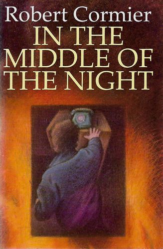 In the middle of the night by Robert Cormier