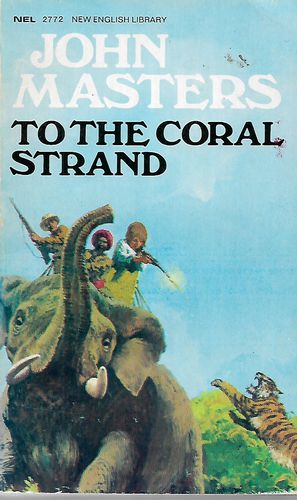 To the Coral Strand by John Masters