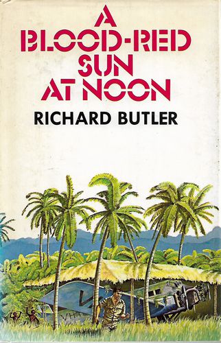 A Blood-Red Sun At Noon by Richard Butler