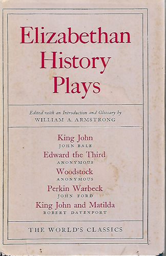 Elizabethan History Plays by William A. Armstrong