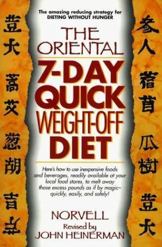 The Oriental 7-Day Quick Weight-Off Diet by John Heinerman