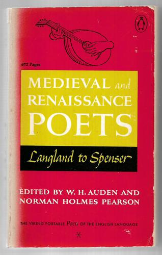 Medieval And Renaissance Poets by W. H. Auden and Norman Holmes Pearson