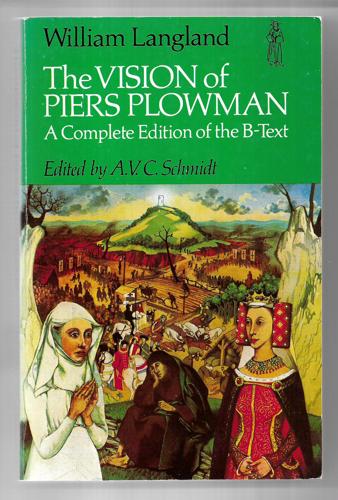 The Vision of Piers Plowman by William Langland and Aubrey Vincent Carlyle Schmidt