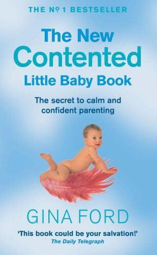 The New Contented Little Baby Book by Gina Ford