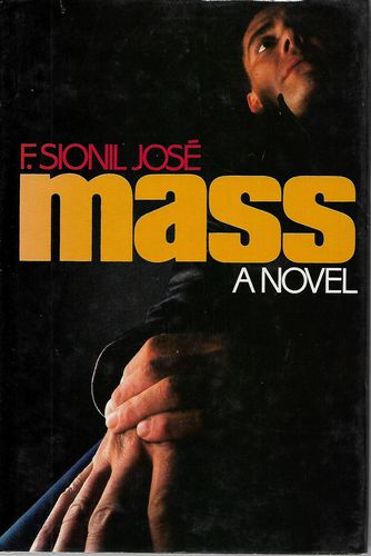 Mass. A Novel by F. Sionil Jose