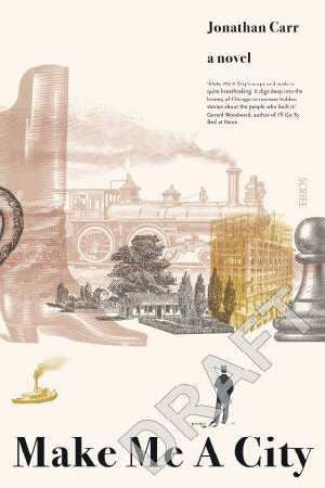 Make Me a City by Jonathan Carr