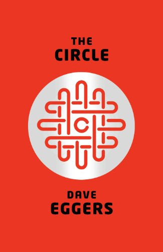 The Circle by Dave Eggers