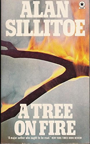 A Tree on Fire by Alan Sillitoe