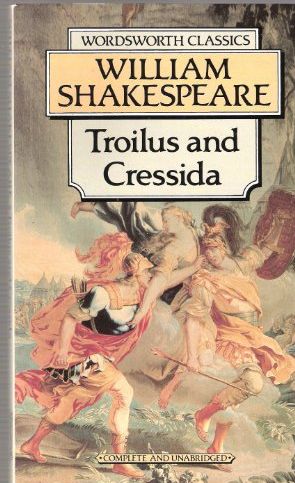 Troilus And Cressida by William Shakespeare