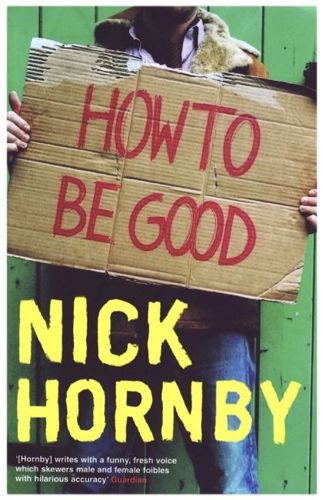 How To Be Good by Nick Hornby
