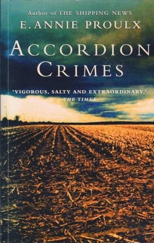 Accordion Crimes by Annie Proulx