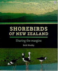 Shorebirds of New Zealand  by Keith Woodley