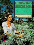 Growing Herbs by Rolfe Bradley