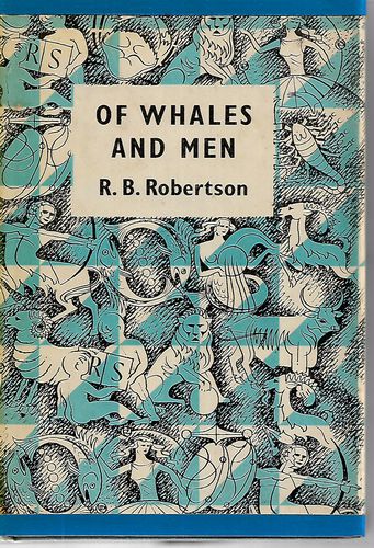 Of Whales And Men by R. B. Robertson