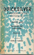 Quicksilver - A Modern Poetry Anthology Book 3 by Valerie Aked and Margrethe Knudsen