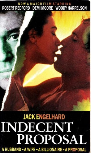 Indecent Proposal by Jack Engelhard