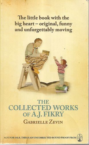 The Collected Works of A. J. Fikry by Gabrielle Zevin