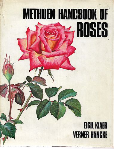Methuen Handbook of Roses by Verner Hancke and Eigil Kiær