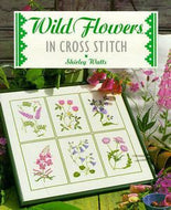 Wild Flowers in Cross Stitch by Shirley Watts