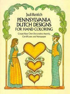 Pennsylvania Dutch Designs for Hand Coloring: create your own decorative awards, certificates, and notepaper by Judi Rettich