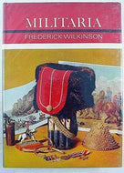 Militaria by Frederick Wilkinson