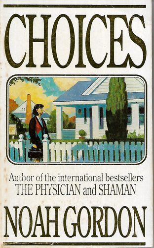 Choices by Noah Gordon