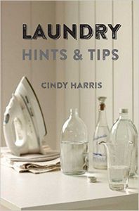 Laundry Hints & Tips by Cindy Harris