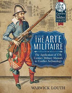 The Arte Militaire by Warwick Louth