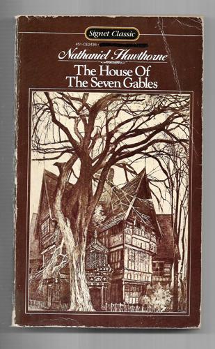 The House of the Seven Gables: a Romance by Nathaniel Hawthorne