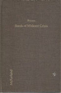 Seeds of Mideast Crisis by Thomas A. Bryson