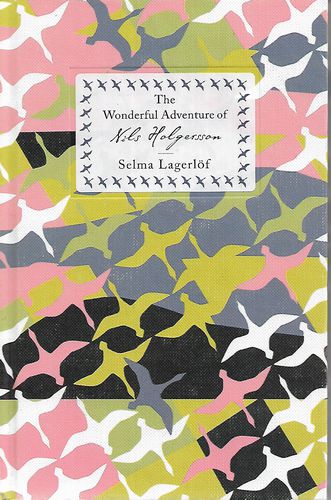 The Wonderful Adventure of Nils Holfersson by Selma Lagerlèèof