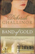 Band of Gold by Deborah Challinor