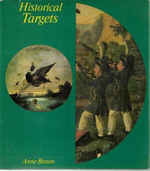 Historical Targets  by Anne Braun