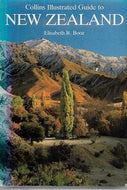 Collins Illustrated Guide To New Zealand by Elisabeth B. Booz