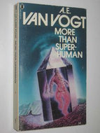 More Than Superhuman by A.E. Van Vogt